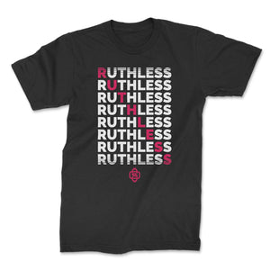 Ruthless T-Shirt